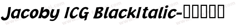 Jacoby ICG BlackItalic字体转换
